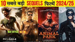 Top 10 Upcoming BIGGEST Sequels Movies 20242026  Upcoming Big Bollywood Sequels Movies List [upl. by Burford]