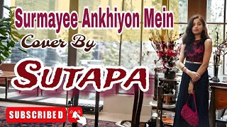 Surmayee Ankhiyon Mein Unplugged Cover By Sutapa Bhattacharya  K J Yesudas  Sadma 1983 Songs [upl. by Seta3]