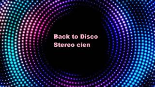 Back to Disco Stereo Cien by KBRA Record´s [upl. by Fabi]