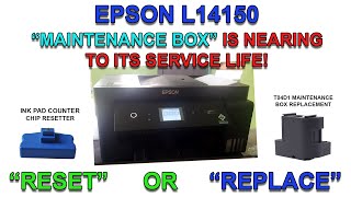 EPSON L14150 PRINTER MAINTENANCE BOX  CHIP RESETTER TOOL  REPLACEMENT OR RESETTER [upl. by Aciria363]