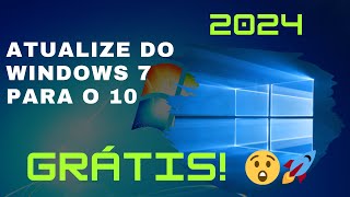 Atualize Seu Windows 7 para Windows 10 Gratuitamente em 2024 🚀 [upl. by Nehtiek]