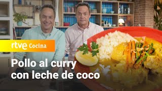 Receta de pollo al curry con leche de coco  Menudos Torres  RTVE Cocina [upl. by Nnahgiel671]