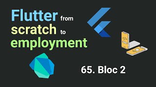 Free Flutter Course From Scratch to Employment 65 Bloc 2  Flutter Tutorial [upl. by Tillie321]