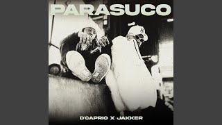 PARASUCO feat Jakker [upl. by Usanis]