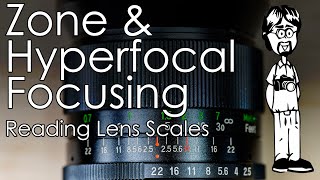 Zone Focusing and Hyperfocal Distance Setting on Modern and Vintage Lenses with Focusing Scales [upl. by Etteyniv]