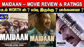 Maidaan  Movie Review amp Ratings  Padam Worth ah [upl. by Ettari]