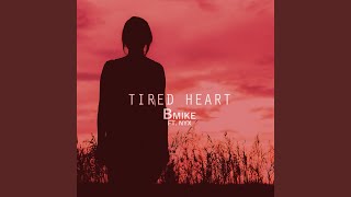 Tired Heart feat Nyx [upl. by Delinda]