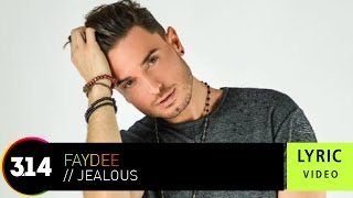 Faydee  Jealous  Official Lyric Video HQ [upl. by Eerahs14]