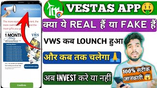 Vestas App Kya Hai  Vestas App Kab Tak Chalega  Vestas Earning App  Vestas App New Update Today [upl. by Alah377]