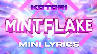 Kotori  Mintflake EDM LYRICS [upl. by Hpesoj652]