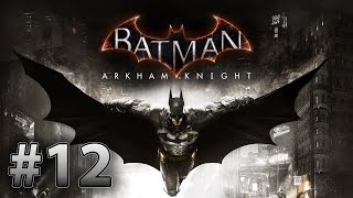 Batman Arkham Knight Walkthrough Part 12  Destroy the Cloudburst Tank Xbox One Gameplay [upl. by Toll]