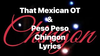 That Mexican OT amp Peso Peso  Chingon Lyrics Video [upl. by Russom]