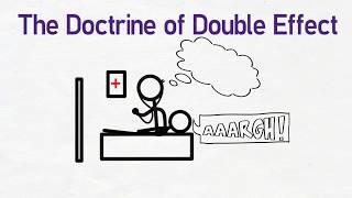 The Doctrine of Double Effect [upl. by Teddy]