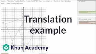 Translation example  Transformations  Geometry  Khan Academy [upl. by Nolahs173]