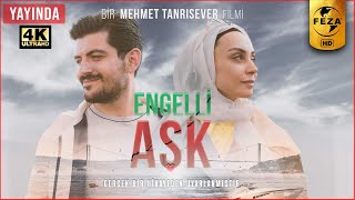 Engelli Aşk  Sinema Filmi  4k Ultra HD [upl. by Okika418]