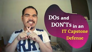 Dos and Donts in an IT Capstone Defense [upl. by Luby]