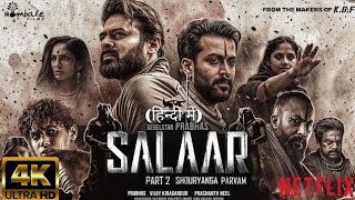 Salaar Part 2 Shouryanga Parvam  Full HINDI DUBBED Movie 4K HD Facts  Prabhas  ShrutiPrithviraj [upl. by Jena]