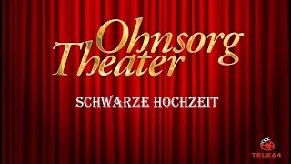 Ohnsorg Theater  Schwarze Hochzeit 2007 [upl. by Annoj]