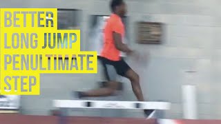 Better Long Jump  Penultimate Step [upl. by Lugo]