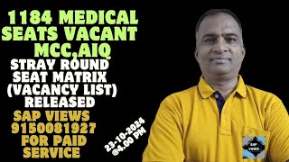 1184 MEDICAL SEATS VACANTSTRAY ROUND AIQ COUNSELINGDETAILED VIDEO [upl. by Boles697]