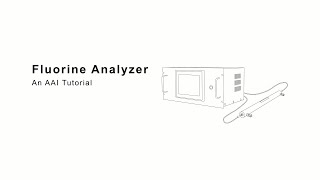 Fluorine Analyzer  An AAI Tutorial [upl. by Lancelot]