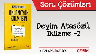 Anlamayan Kalmasın  Deyim Atasözü İkileme 2 Soru Çözümleri [upl. by Assenar]