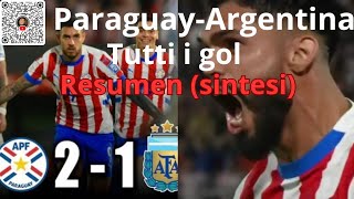 quotParaguayArgentina 21 tutti i gol video sintesiquot [upl. by Selokcin]