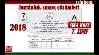 2018 7 SINIF BURSLULUK SINAVI ÇÖZÜMLERİ [upl. by Epner23]