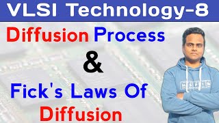 Diffusion Process in IC Fabrication  Ficks Laws of Diffusion  VLSI Technology [upl. by Htebasyle]