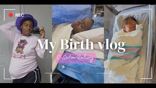 Labor and Delivery Vlog SCHEDULED CSECTION AT 37 Weeks Emotional My last birthing experience [upl. by Ahsiya]