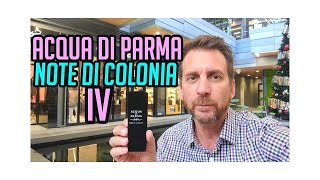 Acqua Di Parma Note Di Colonia IV [upl. by Yelnik743]