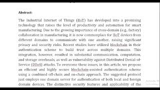 Efficient Provably Secure Authentication Protocol for Multidomain IIoT Using a Combined Off Chain an [upl. by Elehcin]