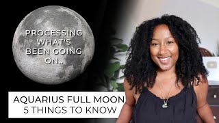 Full Moon August 1st  5 Things to Know 🌕♒️ [upl. by Enreval826]