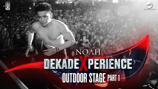 Exclusive Full Show  NOAH DEKADE XPERIENCE  Part 1 Uncut [upl. by Anerom]