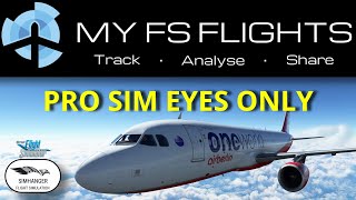 Flight Tracking amp Analysis  MyFSFlights for MSFS  For pilots that want all the detail [upl. by Adnerol]