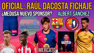 💣 OFICIAL RAÚL DACOSTA  ALBERT SÁNCHEZ  ¿MEDUSA NUEVO PATROCINADOR  BARÇA 1 UE OLOT 0  MERCATO [upl. by Ikila93]