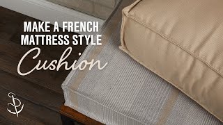 How to Make a French Mattress Style Cushion [upl. by Torre184]