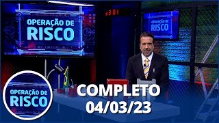 Operação de Risco episódio 500 040323  Completo [upl. by Rehpotsrihc494]