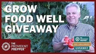 100K Subscriber Giveaway Tom Bartels Grow Food Well Training [upl. by Nahtahoj]