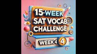 15Week SAT Vocab Challenge Week 4  Boost your score with these Essentail words [upl. by Ciapha337]