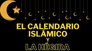 ¿Por qué el calendario islámico es diferente ¿Qué es la hégira [upl. by Rabjohn611]