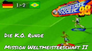 International Superstar Soccer 98  Mission Weltmeisterschaft II  N64 Lets Play 4 [upl. by Krutz870]