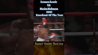 2001 Knockout Of The Year  Lennox Lewis VS Hasim Rahman  KO 4Th Round [upl. by Olram]