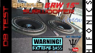 Hifonics BRUTUS BRW 15quot subwoofer review SPL test and TS parameters [upl. by Aivil]