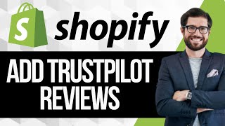 How to Add Trustpilot Reviews to Shopify [upl. by Estella19]