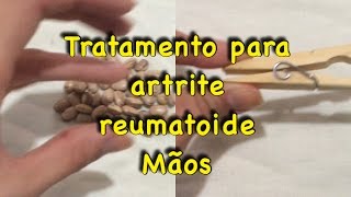 Tratamento para artrite reumatóide  Mãos [upl. by Cyrilla]