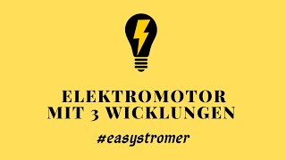 Elektromotor mit 3 Wicklungen [upl. by Oza]