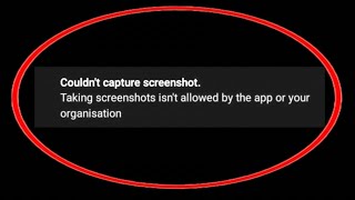 Couldnt Capture Screenshot Taking Screenshots Isnt Allowed by The App Or Your Organization Problem [upl. by Ronna]