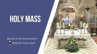 Holy Mass at the Basilica of the Annunciation  September 2 2024 [upl. by Emlynn371]