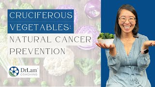 Cruciferous Vegetables Natural Cancer Prevention [upl. by Sirovaj]